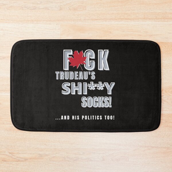 Item preview, Fuck Trudeau and His Socks    designed and sold by FforFlying1802.