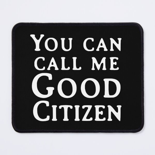 Item preview, Good Citizen First Amendment Auditor  designed and sold by JackCurtis1991.