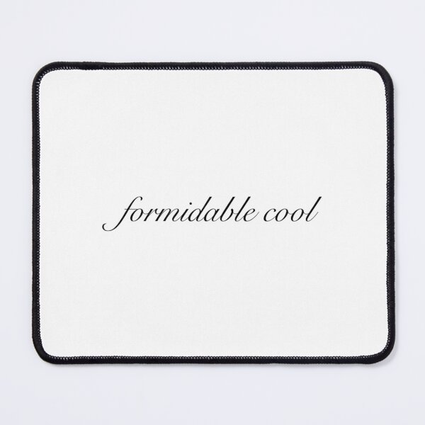 Item preview, Formidable Cool   designed and sold by GabrieMayra.