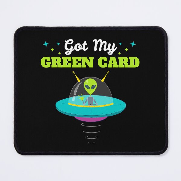 Item preview, Got my Green Card Funny Alien UFO Immigration designed and sold by shannange.