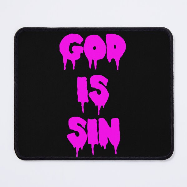 Item preview, GOD IS SIN designed and sold by Bunnydeth.