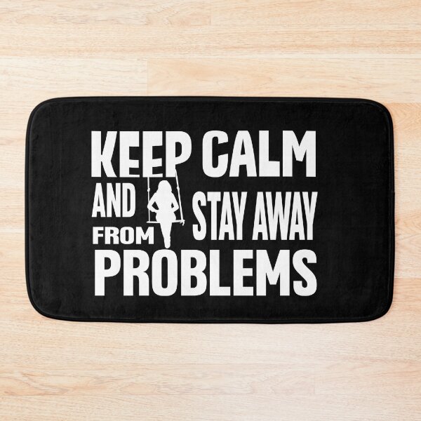 Item preview, Keep calm and stay away from problems, designed and sold by Lily Art.