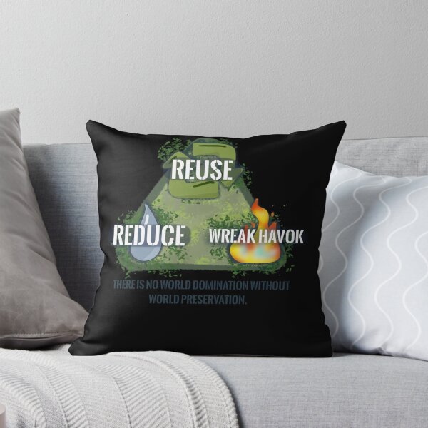 Item preview, Reduce. Reuse. Wreak Havok. Classic designed and sold by sherryrains.