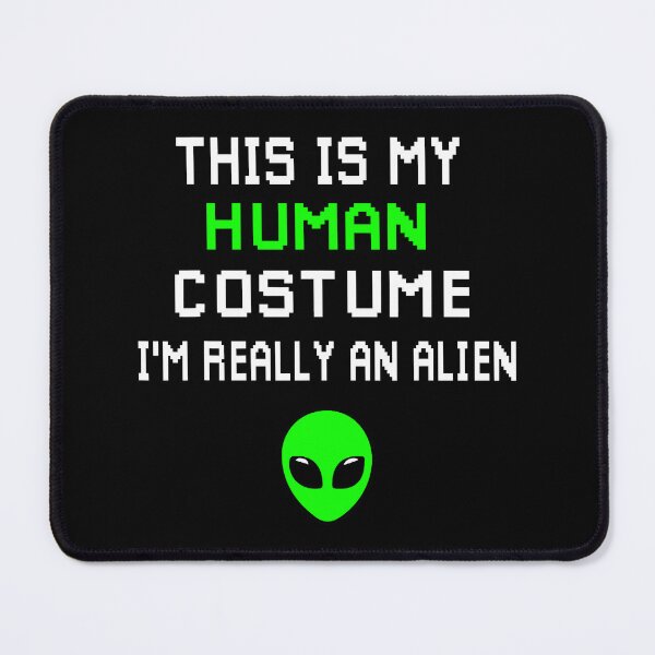 Item preview, This Is My Human Costume I'm Really An Alien Funny Weird designed and sold by shannange.