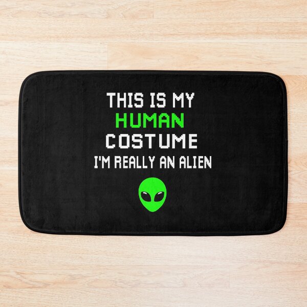 Item preview, This Is My Human Costume I'm Really An Alien Funny Weird designed and sold by shannange.