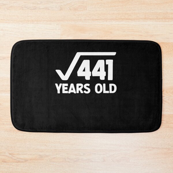 Item preview, Square Root Of 441 21st Birthday Bday Drinking Age designed and sold by tedholz.