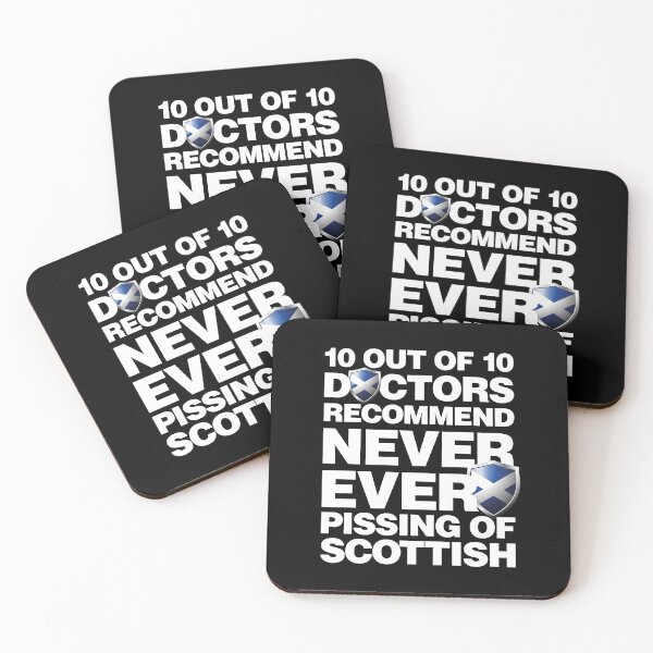 Item preview, 10 out of 10 Doctors recommend never pissing of Scottish designed and sold by elhefe.