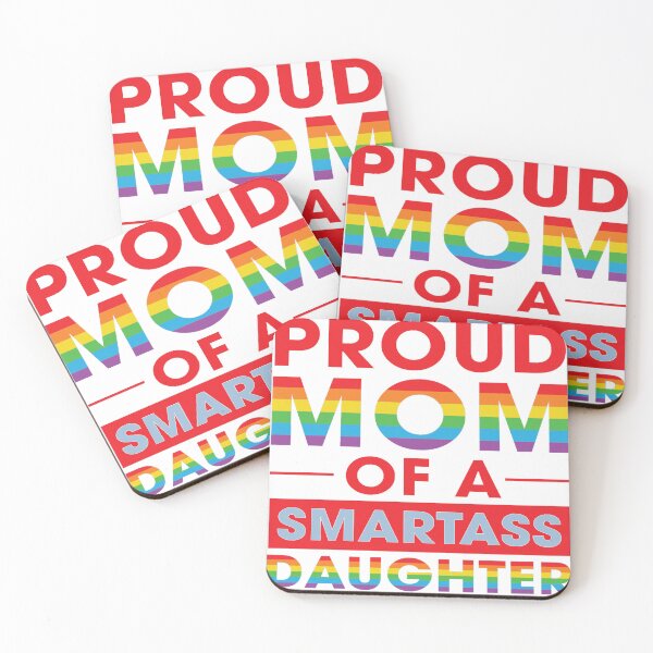 Item preview, Proud Mom of a Smartass Daughter  - Gay Pride designed and sold by MauveMoves.