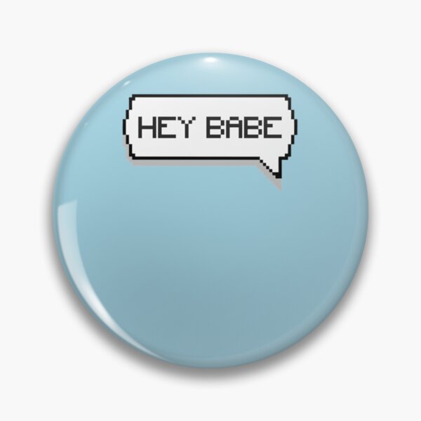 Item preview, hey babe Classic T-Shirt designed and sold by EmmStabel.
