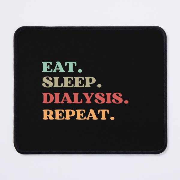 Item preview, FUNNY EAT SLEEP DIALYSIS REPEAT QUOTE - BEST GIFT FOR DIALYSIS NURSE MOM designed and sold by MeDoryaShop.