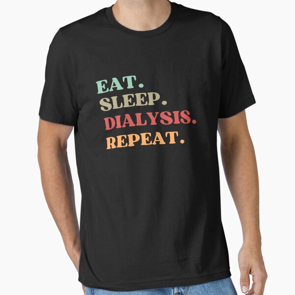 Item preview, FUNNY EAT SLEEP DIALYSIS REPEAT QUOTE - BEST GIFT FOR DIALYSIS NURSE MOM designed and sold by MeDoryaShop.