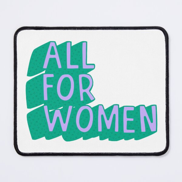 Item preview, All for women! designed and sold by JAG2B.