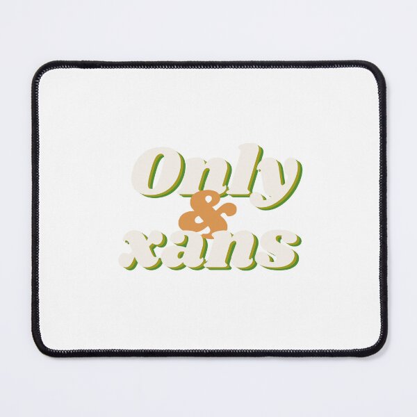 Item preview, Only Xans designed and sold by shiranthathilak.