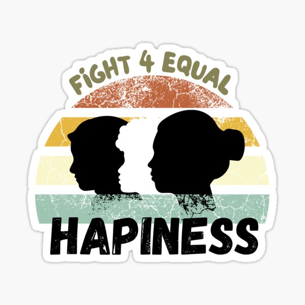 Item preview, Fight for equal hapiness designed and sold by selfesteeem.