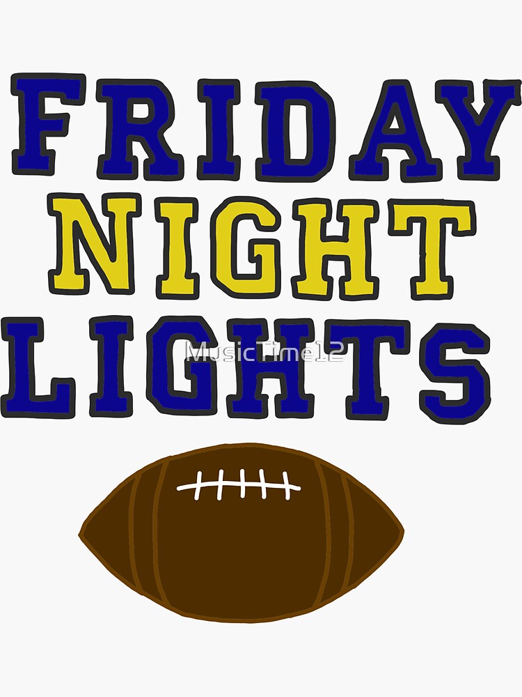 Friday Night Lights Sticker for Sale by MusicTime12 Redbubble 