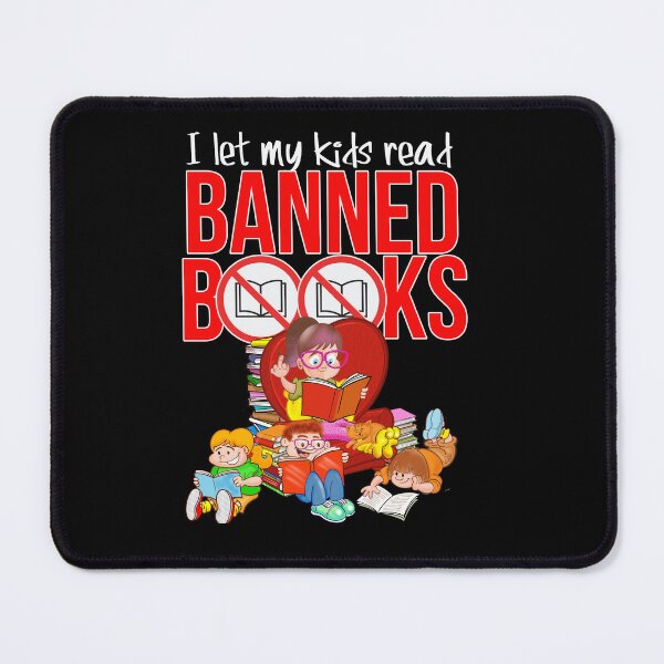 Item preview, I let my kids read Banned Books designed and sold by jimbairn.