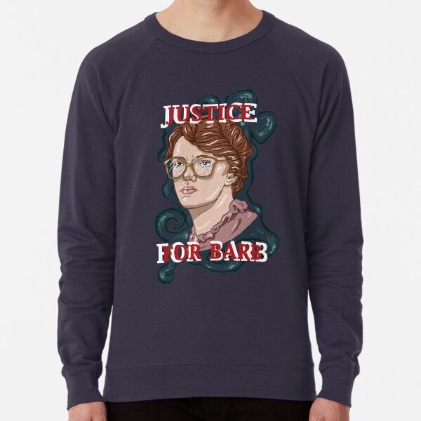 Justice For Barb! Lightweight Sweatshirt