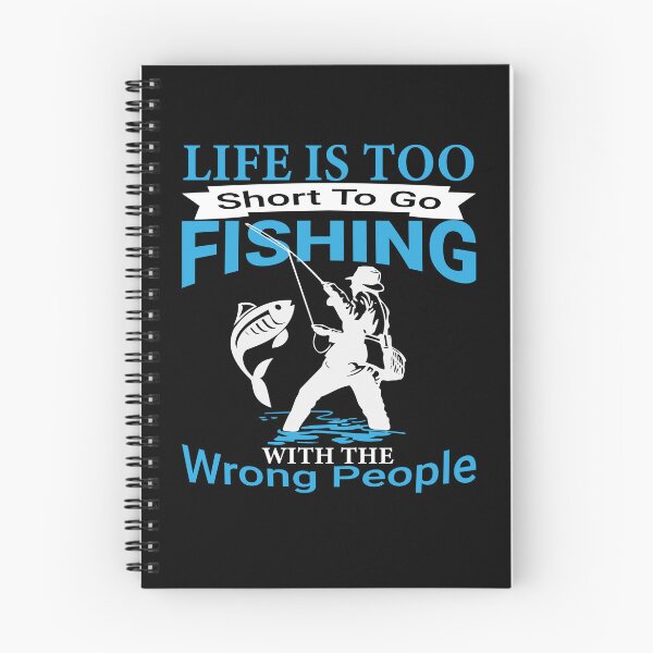 Item preview, Life is too short to go Fishing with the wrong people Fisher Angler Outfit designed and sold by tjred01.