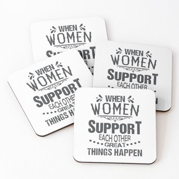 Item preview, When Women Support Each Other Great Things Happen designed and sold by TheBest94.