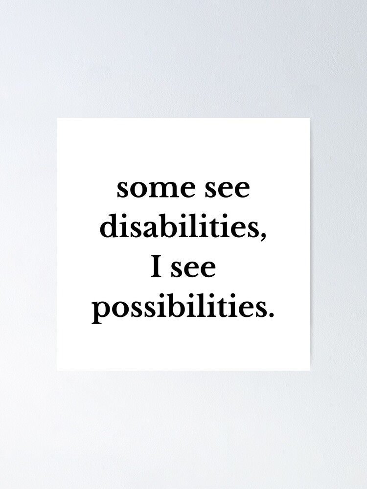 Some See Disabilities I See Abilities Special Education Teacher Quote   Fposter,small,wall Texture,product,750x1000 