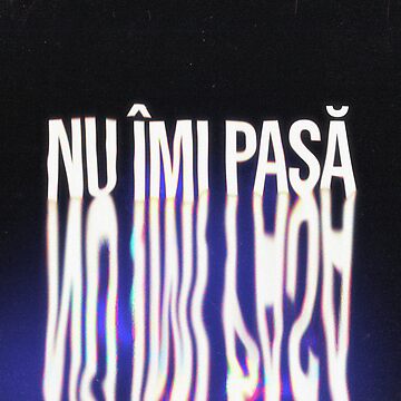 Artwork thumbnail, Nu Imi Pasa by raluca20