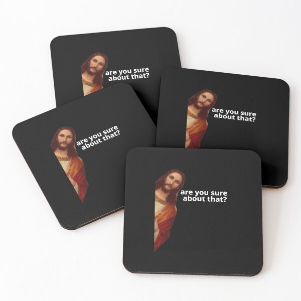 Item preview, jesus are you sure about that meme Funny Humour designed and sold by Africrafts.