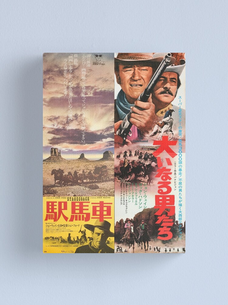 Stagecoach And The Undefeated 2x Japanese Movie Posters Canvas Print For Sale By Guydbored Redbubble