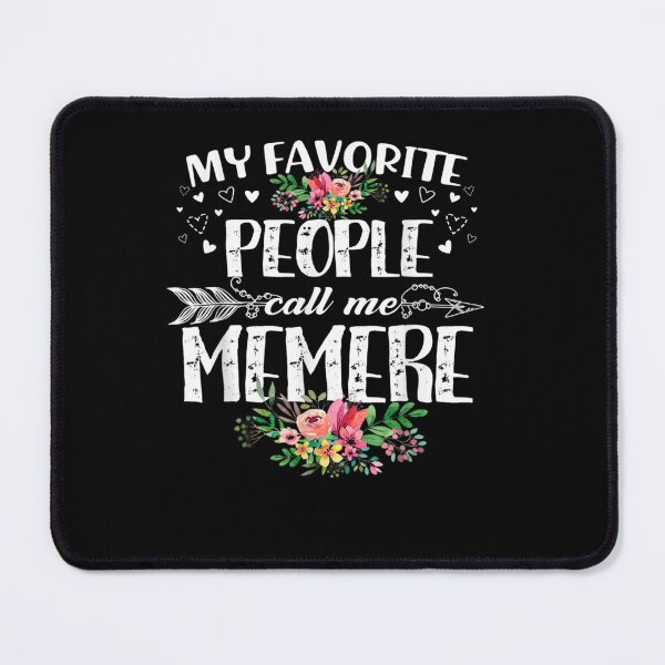 Item preview, My Favorite People Call Me Memere Funny Mother's Day designed and sold by RachelCine.
