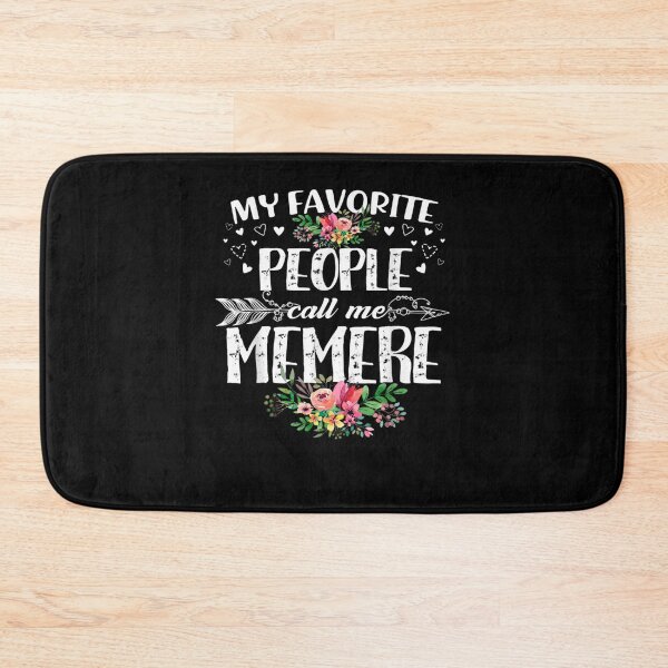 Item preview, My Favorite People Call Me Memere Funny Mother's Day designed and sold by RachelCine.