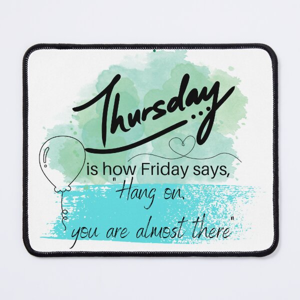 Item preview, Funny quotest- Thursday designed and sold by Floriana94.