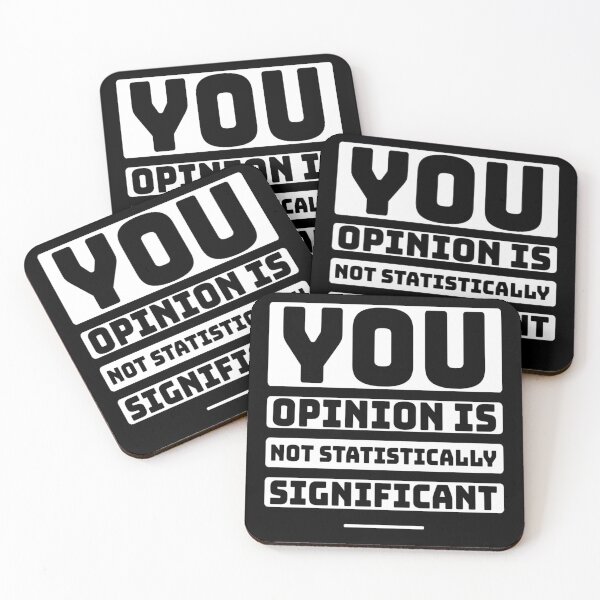 Item preview, Your opinion is not statistically significant designed and sold by diva-design.