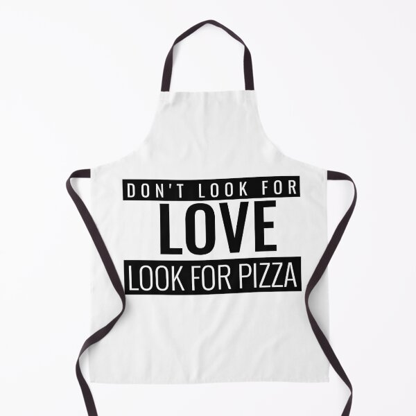 Item preview, Don't Look For Love Look For Pizza. Funny Singles Quote T-Shirt designed and sold by bestfunonline.