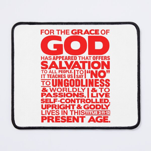 Item preview, Titus 2:11-12 Grace of God designed and sold by plushism.