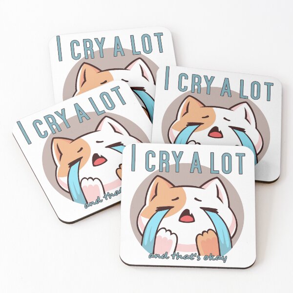 Item preview, I cry a lot and that's okay designed and sold by Catspeople.