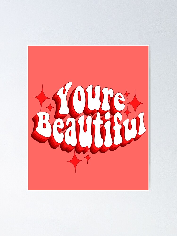 "Youre beautiful aesthetic self love quote" Poster for Sale by Smoothie