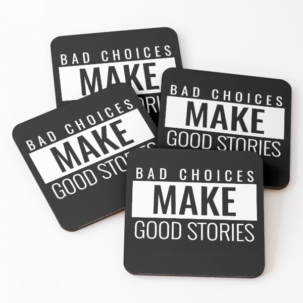 Item preview, Bad Choices Make Good Stories. Funny Quote Sticker designed and sold by bestfunonline.