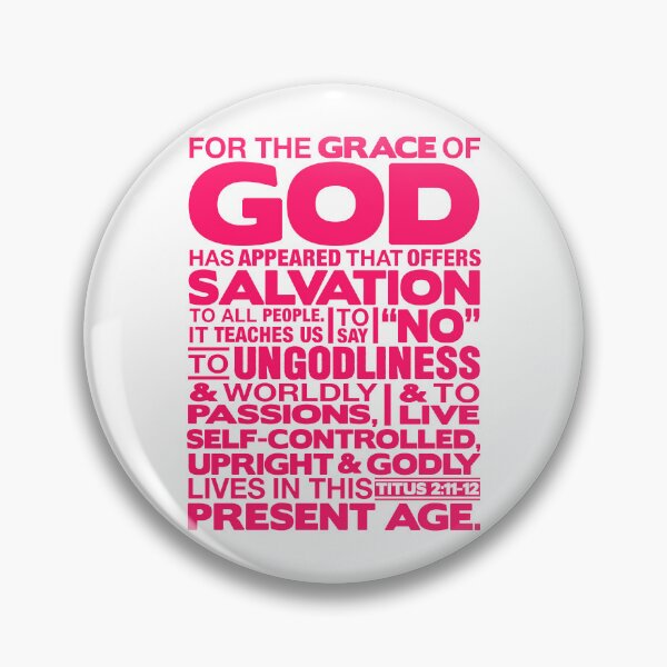 Item preview, Titus 2:11-12 Grace of God designed and sold by plushism.