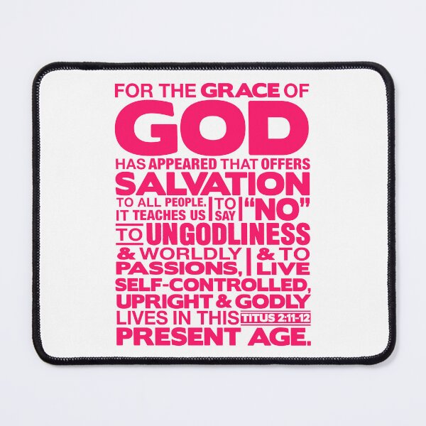 Item preview, Titus 2:11-12 Grace of God designed and sold by plushism.