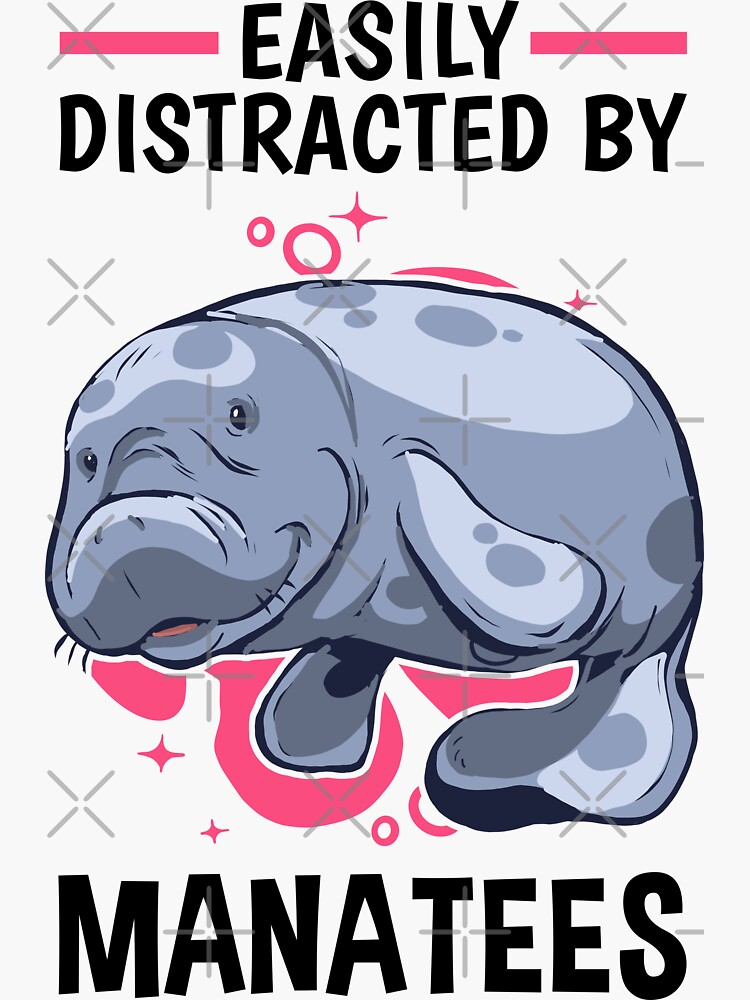 "Distracted by manatees manatee marine mammals" Sticker by madgrfx