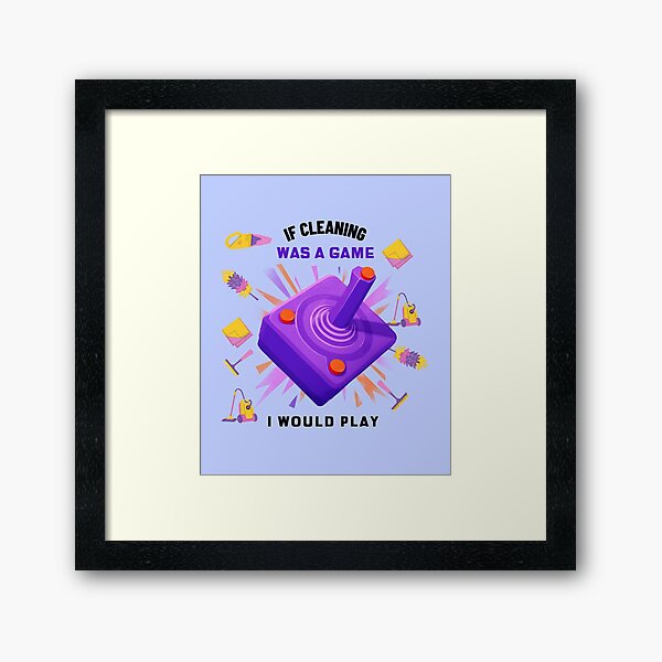 Item preview, If Cleaning Was a Game I Would Play Cleaning Crew Craze designed and sold by SavvyCleaner.