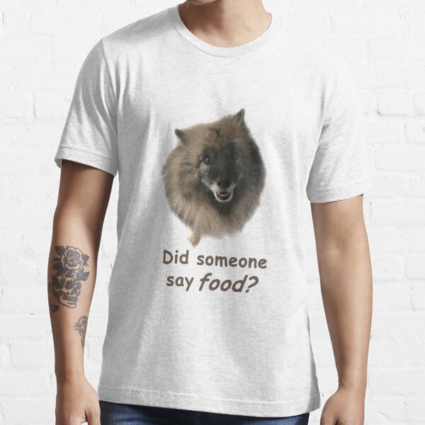 Did someone say food? Essential T-Shirt