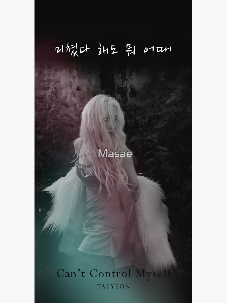 "Taeyeon Can't Control Myself lyrics" Sticker for Sale by Masae Redbubble
