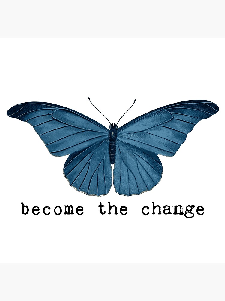 Changes butterfly. Changes butterfly
