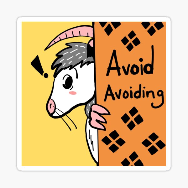 Therapossum - Avoid Avoiding Sticker