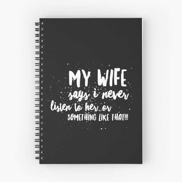 Item preview, My Wife says I Never Listen to Her...or Something like that!!! designed and sold by JustSayinShop.