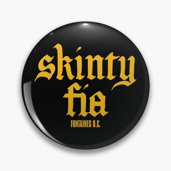 Fontaines D C Pins and Buttons for Sale | Redbubble