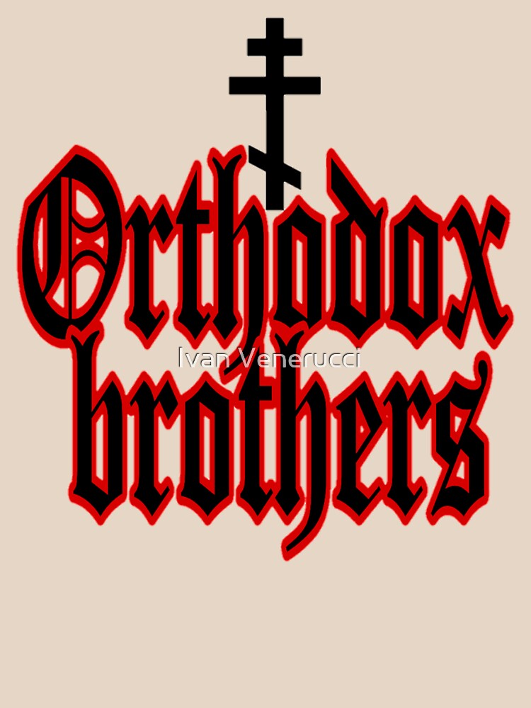 orthodox brothers t shirt