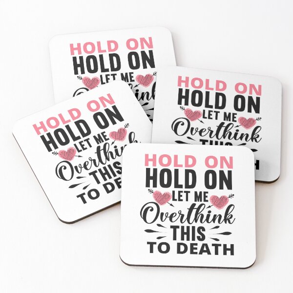 Item preview, Hold On let me overthink this to death  designed and sold by IAmWomanstore.