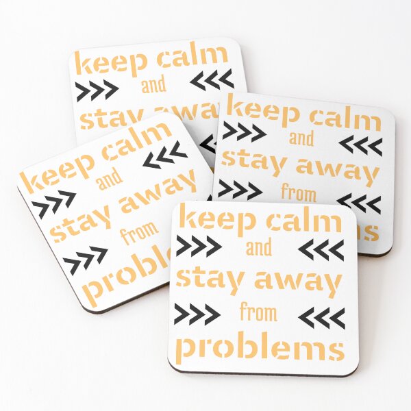 Item preview, Keep calm and stay away from problems Funny t-shirt love t-shirts good designed and sold by Yahya-may.