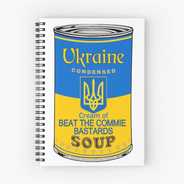 Item preview, UKRAINE SOUP Beat The Commie Bastards by Bruce Ashman Baker designed and sold by Bruce ALMIGHTY Baker.